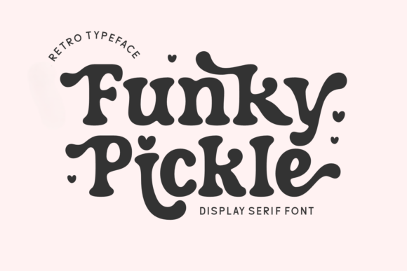 Funky Pickle: The Retro Font That Revives 70s to 90s Groove