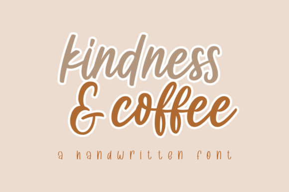 Kindness & Coffee: A Font That Feels Like a Warm Hug