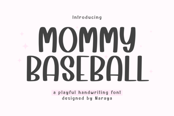Mommy Baseball: The Friendly Handwriting Font