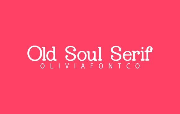 Old Soul Serif: A Font with Quiet Confidence and Timeless Appeal